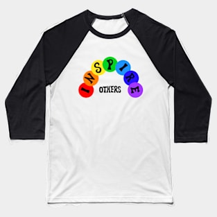 Inspire Others Rainbow Baseball T-Shirt